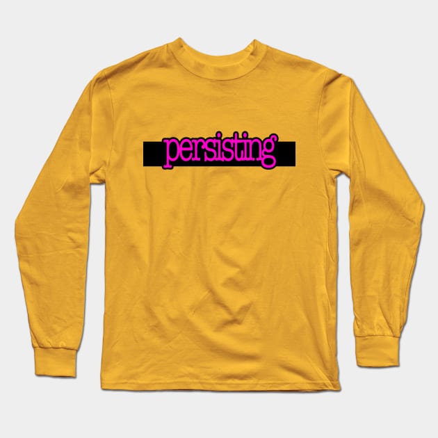 Persisting Long Sleeve T-Shirt by Girona